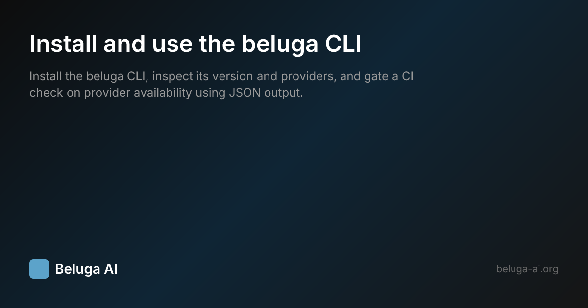Install and use the beluga CLI | Beluga AI