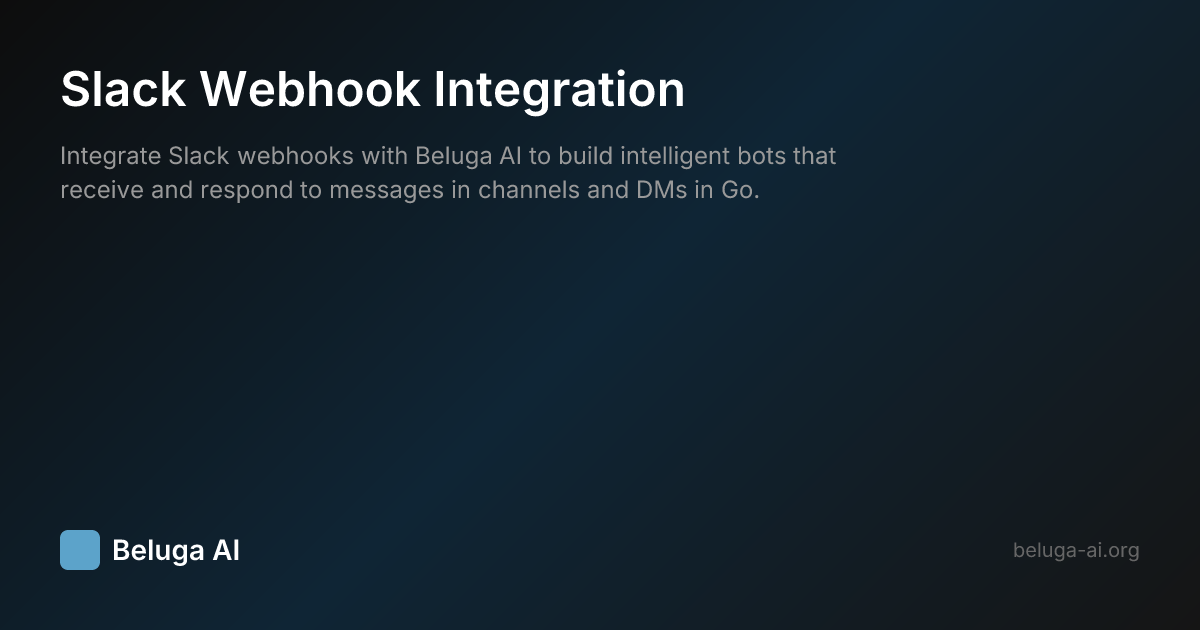 Slack Webhook Integration | Beluga AI